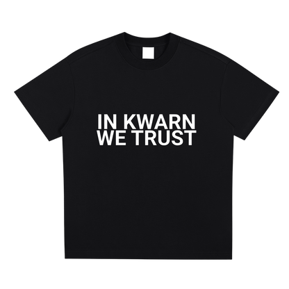 Kwarn x STRMTN "In Kwarn We Trust" T-Shirt - Black